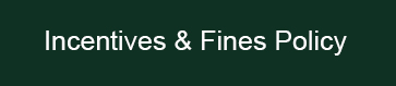 Incentives & Fines Policy
